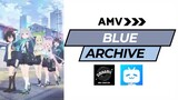 Blue Archive [AMV ]