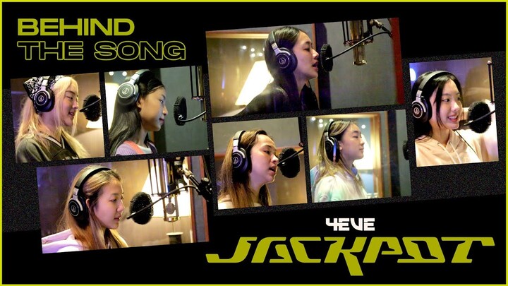 4EVE - JACKPOT  | Behind the Song