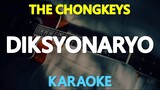 Diksyonaryo - The Chongkeys (Karaoke Version)