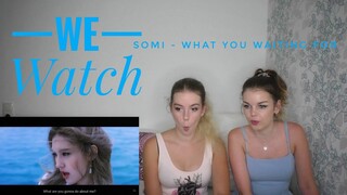 We Watch: Somi - What You Waiting For