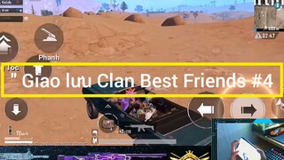 Giao lưu Clan Best Friends #4