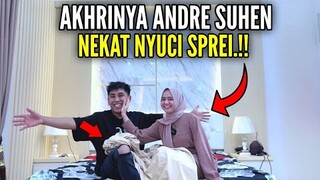 AKHIRNYA ANDRE SUHEN NEKAT NYUCI SPREI DI RUMAH ISTRI ♥️