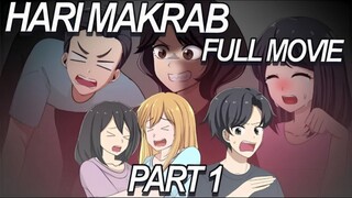 HARI MAKRAB FULL MOVIE 1 - Drama Animasi Sekolah Kode Keras buat Cowok dari Cewek