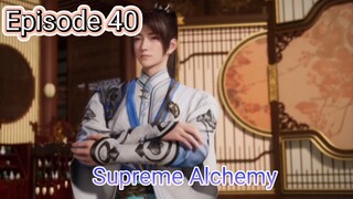 Supreme Alchemy eps.40 Sub.Indo