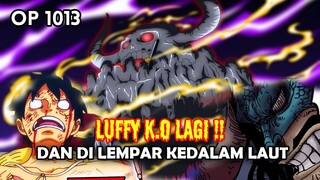 OP 1013 !! LUFFY DI LEMPAR KELAUT, SETELAH KALAH DARI KAIDO ( ONE PIECE )