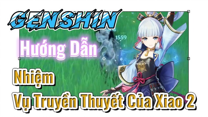 [Genshin, Hướng Dẫn] Nhiệm Vụ Truyền Thuyết Của Xiao 2