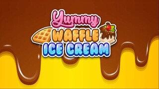 YUMMY WAFFLE ICE CREAM 😋🧇🍦Full Gameplay Walkthrough 💻🎮