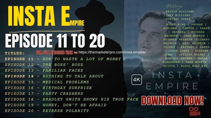 INSTA EMPIRE EPISODE 11 to 20
