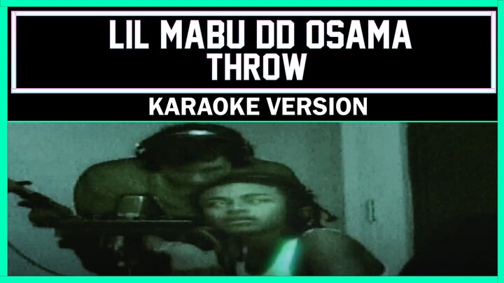 Lil Mabu & DD Osama - THROW [ Karaoke Version ]