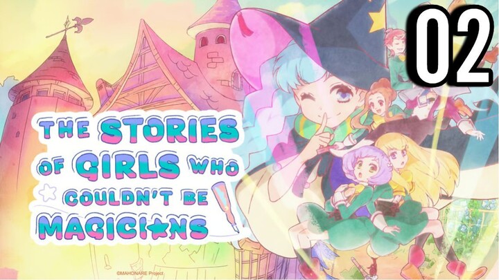 The Stories of Girls Who Couldn't Be Magicians Episode 2