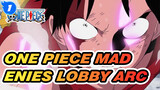 One Piece| To my favorite Enies Lobby Arc_1