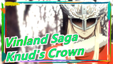 [Vinland Saga / Knud] The King's Crown / Moonshadow