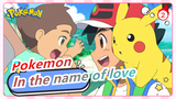 Pokemon| Are you still willing in the name of love?_2