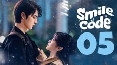 🇨🇳EP 5 🙂 Smile Code (2024) [EngSub]