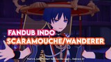 Fandub Indo Scaramouche Wanderer Genshin Impact | Fandub Indo Genshin Impact | Fandub Game