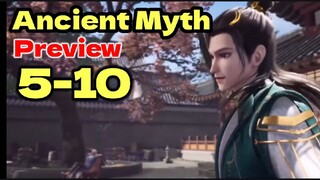 Ancient Myth preview episode 5-10