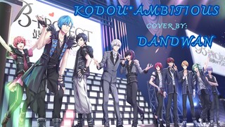 [DandWan] B-Project -  Kodou＊Ambitious (Cover)