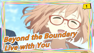 [Beyond the Boundary/AMV] Can I Live with You_1