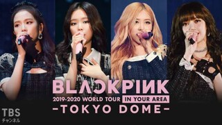 BLACKPINK-'2019-2020' World Tour In Your Area In Tokyo Dome