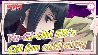 [Yu-Gi-Oh! 5D's] Cái ôm cuối cùng! Nếu bị hủy diệt cùng cậu, tôi cũng không hối tiếc!_1