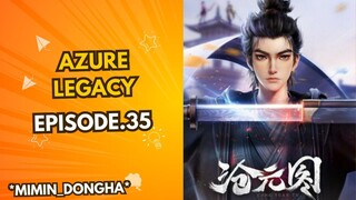 Azure Legacy*Eps.35