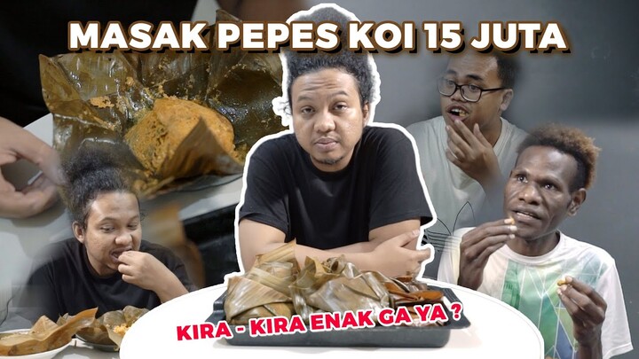 PART 2 - BABE SEDIH KOI 15 JUTA DI MASAK | BABE FISH