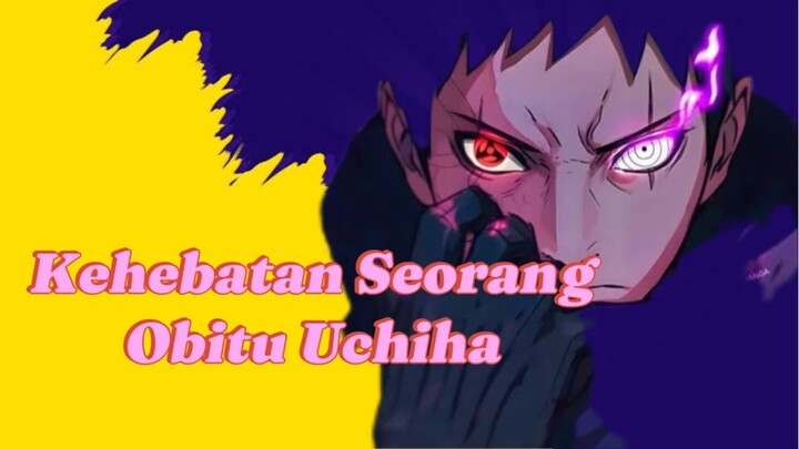 KEHEBATAN OBITO UCHIHA!!!ANIME NARUTO