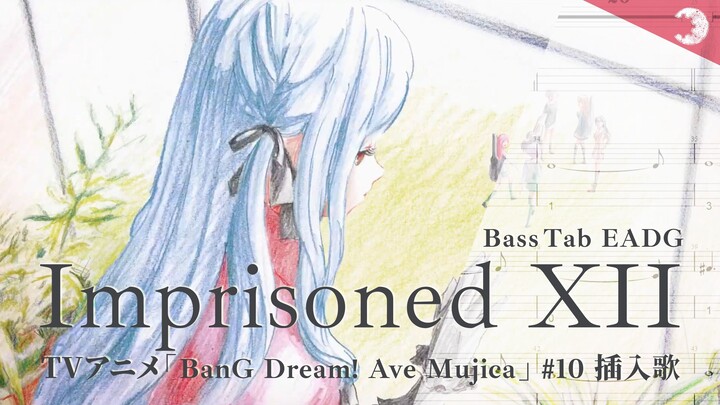 【BassTab 貝斯譜】Imprisoned XII / Ave Mujica / BanG Dream!