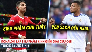 TIN SÁNG 31/10| Ronaldo lập siêu phẩm KINH ĐIỂN giải cứu Ole, Mbappe ra yêu sách với Real Madrid