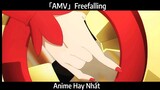 「AMV」Freefalling Hay Nhất