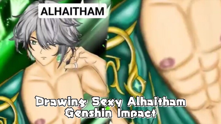 Drawing Sexy Alhaitham Genshin Impact - handsome character