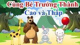 Cao và thấp | Cùng bé trưởng thành - Dạy bé biết tôn trọng mọi người xung quanh | PingTV