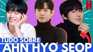 AHN HYO SEOP TUDO SOBRE O ATOR COREANO DE PRETENDENTE SURPRESA DORAMA NETFLIX