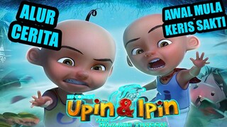 Alur Cerita Film Upin Dan Ipin Keris Siamang Tunggal