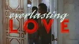 EVERLASTING LOVE (1989) FULL MOVIE