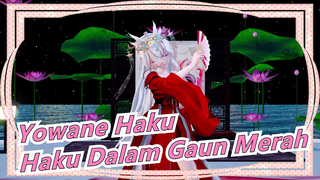 [Yowane Haku] Haku Dalam Gaun Merah - Hua Yue Cheng Shuang