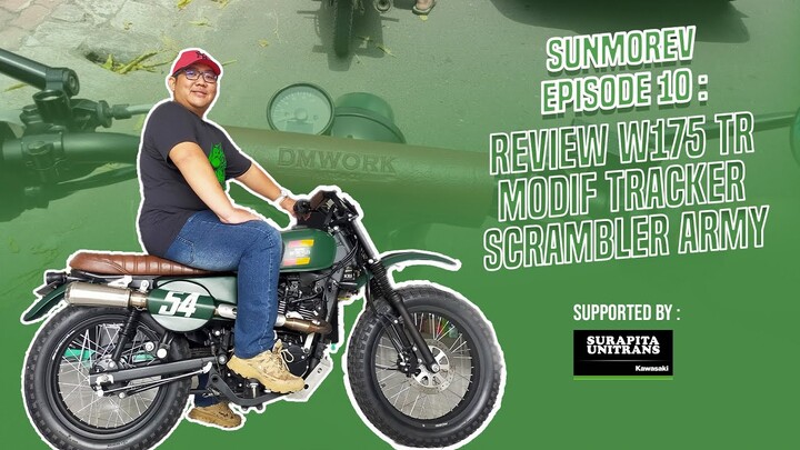 REVIEW W175TR SUPER KEREN MODIF TRACKER SCRAMBLER ARMY (SUNMOREV Eps.10)