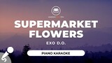 Supermarket Flowers - EXO D.O. (Piano Karaoke)