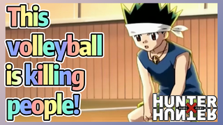 This volleyball is killing people!