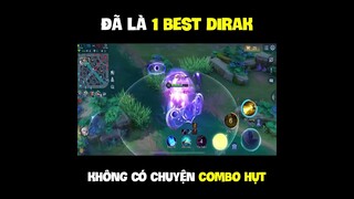 Best Dirak mà Combo hụt là thua rồi.