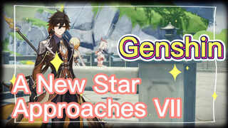 A New Star Approaches VII
