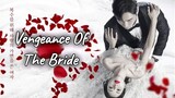 Vengeance Of The Bride (2022) Episode 3