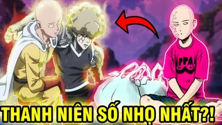 SAITAMA CÓ NHỌ NHẤT?! | NHỮNG THANH NIÊN SỐ NHỌ TRONG ONE PUNCH MAN