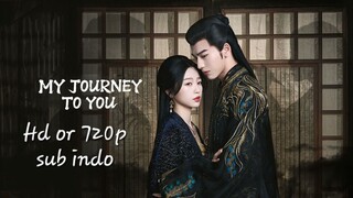 My Journey To You 2023 eps 22 sub indo