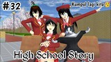HIGH SCHOOL STORY || (part 32) DRAMA SAKURA SCHOOL SIMULATOR