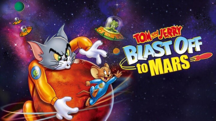 3. Tom and Jerry: Blast Off to Mars (2005) | Hindi/Urdu | Tom And Jerry In Hindi Dubbed |