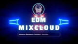 Xoreo Mixcloud EDM2023 mixcloud เพลงตื้ดๆ NEW2023 Ep113
