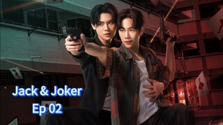 Jack & Joker ep 02 (sub indo)