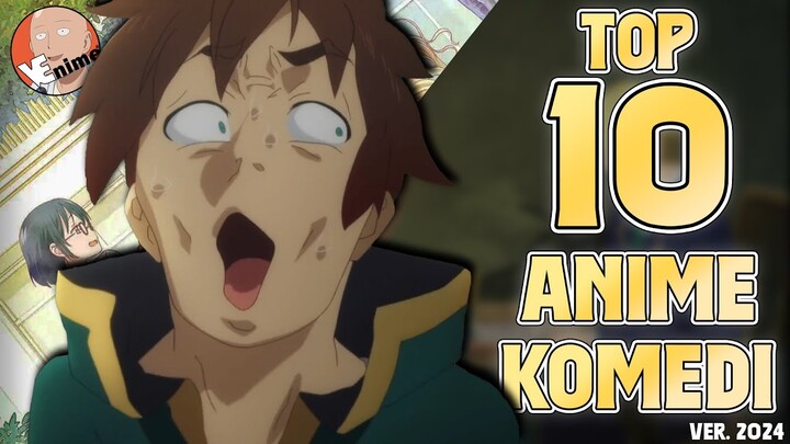 10 REKOMENDASI ANIME KOMEDI TERLUCU - 2024 VER.