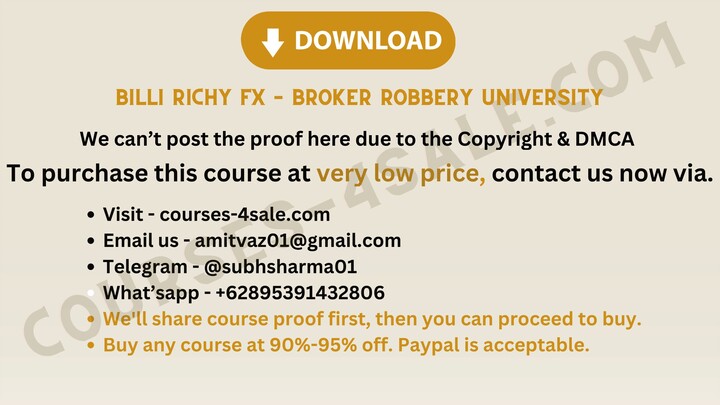 [Courses-4sale.com] Billi Richy FX – Broker Robbery University - at very affordable price.